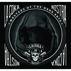 LA COKA NOSTRA / ラ・コカ・ノストラ / ＭＡＳＴＥＲＳ　ＯＦ　ＴＨＥDARK ARTS