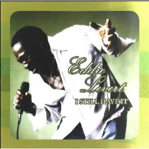 EDDIE LEVERT / エディ・リヴァート / I STILL HAVE IT