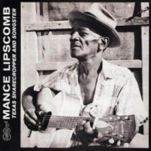 MANCE LIPSCOMB / マンス・リプスカム / TEXAS SHARECROPPER AND SONGSTER