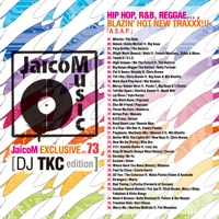 DJ TKC / ＪａｉｃｏＭ　ＥＸＣＬＵＳＩＶＥVOL.73