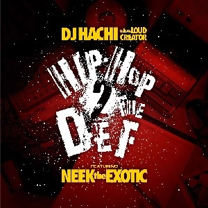 DJ HACHI / ＨＩＰＨＯＰ　ＴＯ　ＴＨＥ　ＤＥＦ