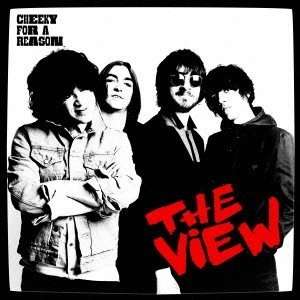 VIEW / ヴュー / チーキィ・フォー・ア・リーズン