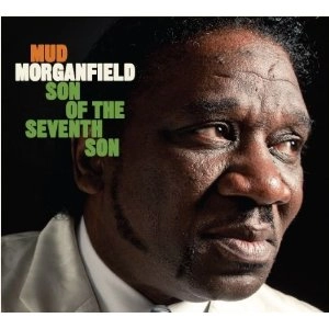 MUD MORGANFIELD / マッド・モーガンフィールド / SON OF THE SEVENTH SON