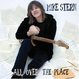 MIKE STERN / マイク・スターン / ALL OVER THE PLACE