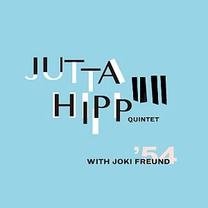 JUTTA HIPP / ユタ・ヒップ / WITH JOKI FREUND 1954