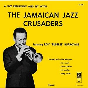 ROY BURROWES / ロイ・バロウズ / THE JAMAICAN JAZZ CRUSADERS