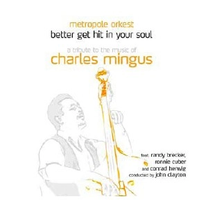 METROPOLE ORCHESTRA / BETTER GET HIT IN YOUR SOUL
