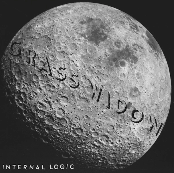 GRASS WIDOW / グラス・ウィドウ / INTERNAL LOGIC