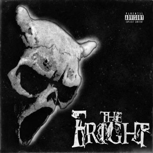 FRIGHT / FRIGHT