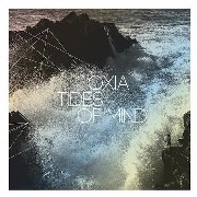 OXIA / TIDES OF THE MIND