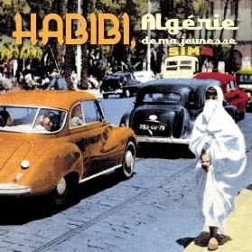 V.A. (HABIBI ALGERIE DE MA JEUNESSE) / HABIBI ALGERIE DE MA JEUNESSE
