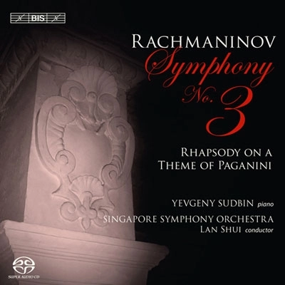 LAN SHUI / ラン・シュイ / RACHMONINOV:SYMPHONY NO.3/PAGANINI RHAPSODY