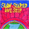 SLOW STARTER ONE STEP / スロウスターターワンステップ / 君と僕の歌.