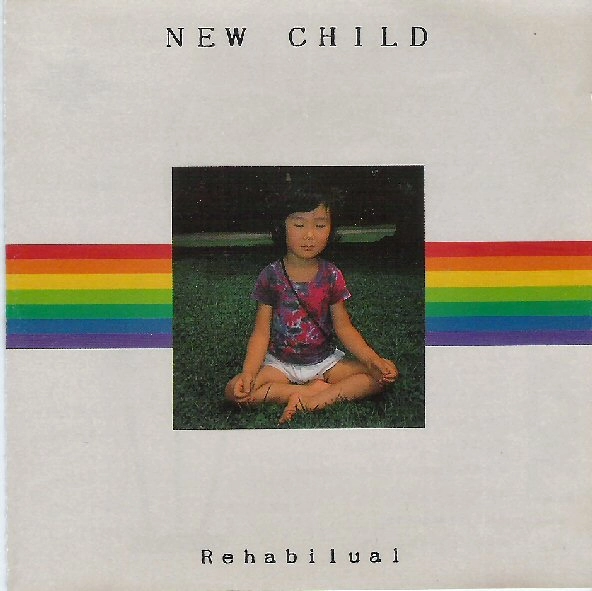 NEW CHILD / NEW CHILD(小川美潮) / Ｒｅｈａｂｉｌｕａｌ