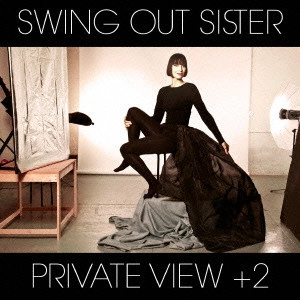 SWING OUT SISTER / スウィング・アウト・シスター / PRIVATE VIEW+2 / PRIVATE VIEW + 2