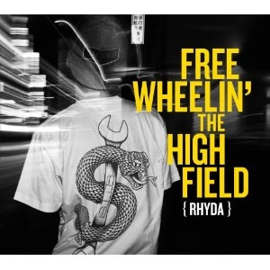 RHYDA / ライダ / FREEWHEELIN' THE HIGHFIELD
