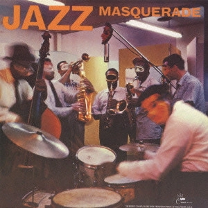 MODERN JAZZ STARS / モダン・ジャズ・スターズ / ジャズ・マスカレード / Jazz Masquerade 