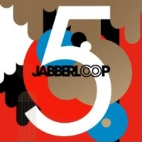 JABBERLOOP / ５