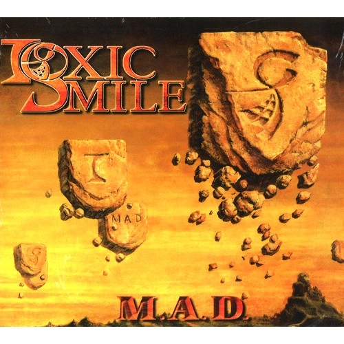 TOXIC SMILE / M.A.D