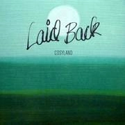 LAID BACK / レイド・バック / Cosyland