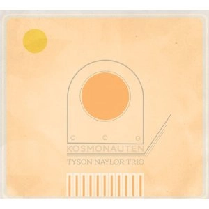 TYSON NAYLOR / KOSMONAUTEN