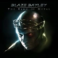 BLAZE BAYLEY / KING OF METAL