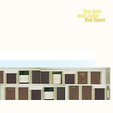 SEA AND CAKE / シー・アンド・ケイク / FAWN