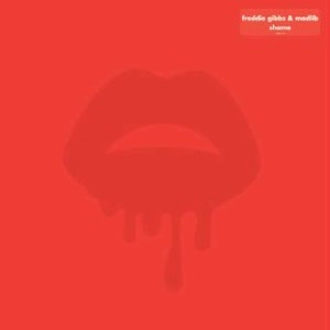 FREDDIE GIBBS & MADLIB / SHAME EP