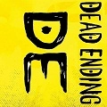 DEAD ENDING / デッドエンディング / DEAD ENDING