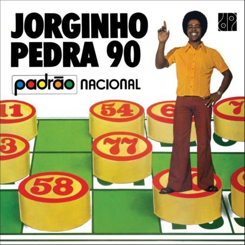 JORGINHO DO IMPERIO / ジョルジーニョ・ド・インペリオ / PEDRA 90 - PADRAO NACIONAL