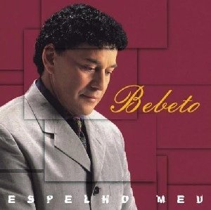 BEBETO (SAMBA) / ベベート (サンバ) / ESPELHO MEU