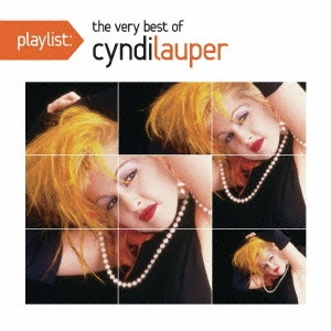 CYNDI LAUPER / シンディ・ローパー / playlist:ヴェリー・ベスト・オブ・シンディ・ローパー / PLAYLIST: THE VERY BEST OF CYNDI LAUPER