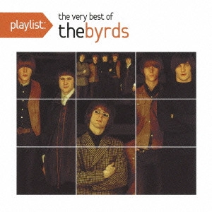 BIRDS / バーズ / playlist:ヴェリー・ベスト・オブ・ザ・バーズ / PLAYLIST: THE VERY BEST OF THE BYRDS