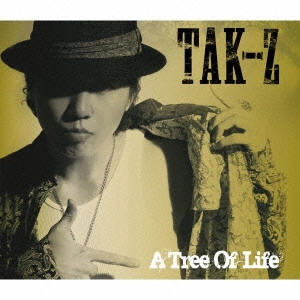 TAK-Z / ア・ツリー・オブ・ライフ / A TREE OF LIFE