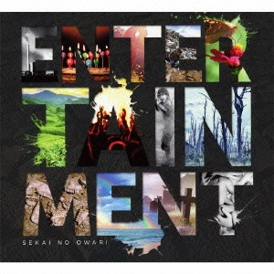 SEKAI NO OWARI (END OF THE WORLD) / ENTERTAINMENT(初