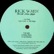 RICK WADE / リック・ウェイド / DETROIT LOTUS STYLE