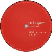 SO INAGAWA / ソウ・イナガワ / FUKUSHIMA
