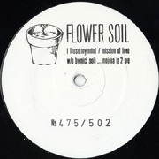NICK SOLE / FLOWER SOIL