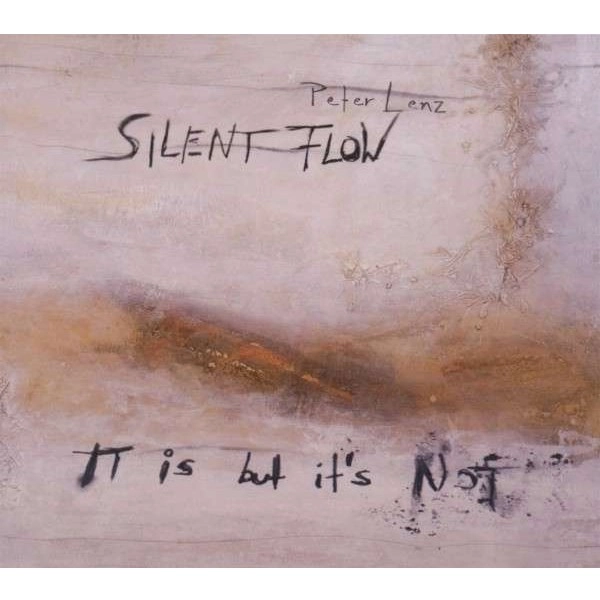 PETER LENZ / SILENT FLOW