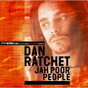 DAN RATCHET / ダン・ラチェット / JAH POOR PEOPLE