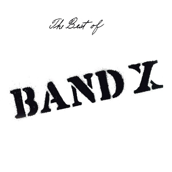BAND X / バンド・エックス / The Best of Band X（紙
