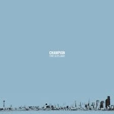 CHAMPION / チャンピオン / TIME SLIPS AWAY