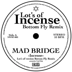 MAD BRIDGE / マッド・ブリッジ / -INCENSE- LOT'S OF VERSION BOTTOM FLY REMI