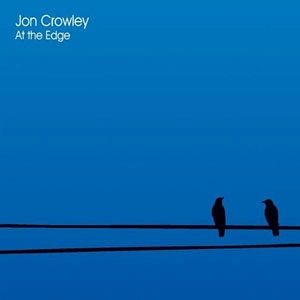 JON CROWLEY / ジョン・クロウリー / AT THE EDGE