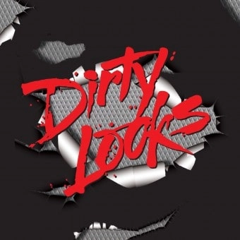 DIRTY LOOKS / ダーティールックス / DIRTY LOOKS<DIGI>