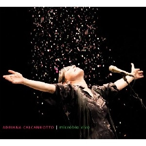 ADRIANA CALCANHOTTO / アドリアーナ・カルカニョット / MULTISHOW AO VIVO - MICROBIO VIVO / MICROBIO VIVO