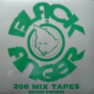 BLACK ANGER / 206 MIX TAPES (WORLDWIDE)