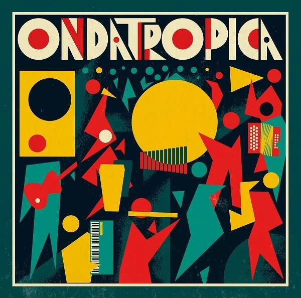 ONDATROPICA / オンダトロピカ / ONDATROPICA