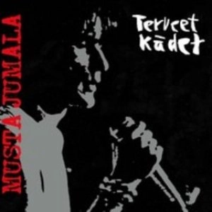TERVEET KADET / MUSTA JUMALA