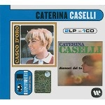 CATERINA CASELLI / カテリーナ・カセッリ / 2LP IN 1CD